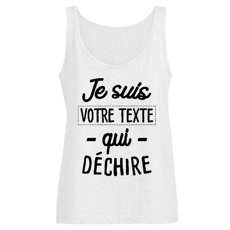 Débardeur Femme Personnalisé Je suis "votre texte" qui déchire